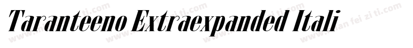 Taranteeno Extraexpanded Italic字体转换